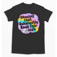 Chasing That Scholastic Book Fair High Book Lovers Unisex T-Shirt Chasing That Scholastic Book Fair High Book Lovers Unisex T-Shirt