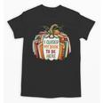 I Closed My Book To Be Here Fall Pumpkin Unisex T-Shirt I Closed My Book To Be Here Fall Pumpkin Unisex T-Shirt