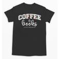 Coffee And Books i Love Them Both Unisex T-Shirt