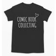 Comic Book Collecting Collector Unisex T-Shirt