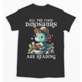All The Cool Dinosaurs Are Reading Book Reader T-Rex Kawaii Unisex T-Shirt