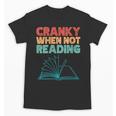 Cranky When Not Reading Retro Vintage Book Lover Unisex T-Shirt