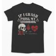 If I Crash Pause My Audiobook Lovers Dark Romance Spicy Book Unisex T-Shirt