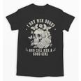 Cute I Buy Her Books And Call Her A Good Girl Book Lover Unisex T-Shirt Cute I Buy Her Books And Call Her A Good Girl Book Lover Unisex T-Shirt