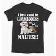 Cute Glasses Read Books & Pet My Maltese Lover Unisex T-Shirt