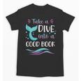 Cute Mermaid Librarian Teacher Dive Into A Good Book Reading Unisex T-Shirt