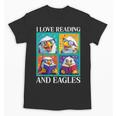 Eagle Love Reading And Eagles Child Book Lover Unisex T-Shirt Eagle Love Reading And Eagles Child Book Lover Unisex T-Shirt