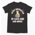 Easily Distracted By Cats & Books Tee Reader Book Worm Unisex T-Shirt