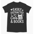 Easily Distracted By Cats And Books Reading Apparel Unisex T-Shirt Easily Distracted By Cats And Books Reading Apparel Unisex T-Shirt