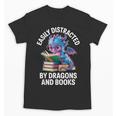 Easily Distracted By Dragons And Books Unisex T-Shirt