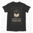 Printed Page Perfume Book Lover Saying Unisex T-Shirt