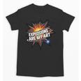 Explosions Are My Art Comic Book Boom Unisex T-Shirt