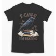 F-CAW-F Crow Book Lover Reader Gothic Humor Unisex T-Shirt F-CAW-F Crow Book Lover Reader Gothic Humor Unisex T-Shirt