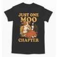 Floral Cow Reading Pun Just One More Chapter Cozy Book Lover Unisex T-Shirt Floral Cow Reading Pun Just One More Chapter Cozy Book Lover Unisex T-Shirt