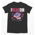 Freadom Anti Ban Books Freedom To Read Book Reading Unisex T-Shirt