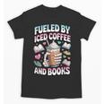 Fueled By Iced Coffee And Books Book Lover Retro Unisex T-Shirt