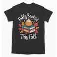 Fully Booked This Fall Unisex T-Shirt
