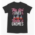 This Girl Loves Books And Gnomes Gardener Dwarf Garden Gnome Unisex T-Shirt This Girl Loves Books And Gnomes Gardener Dwarf Garden Gnome Unisex T-Shirt
