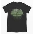 Go To a Library In Book Louisiana Pun LA Joke Baton Rouge Unisex T-Shirt Go To a Library In Book Louisiana Pun LA Joke Baton Rouge Unisex T-Shirt