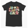 Groovy In My Reading Era Read Book Reader Reading Unisex T-Shirt