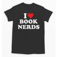 I Heart Book Nerds Book Readers Cute Unisex T-Shirt