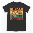 Hema Definition Like A Book Club With Swords Unisex T-Shirt