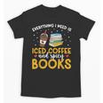 Iced Coffee And Spicy Books Iced Coffee Lover Cold Brew Unisex T-Shirt