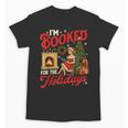 I'm Booked For The Holidays Christmas Reading Bookworm Xmas Unisex T-Shirt