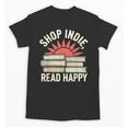 Independent Bookstore Fans Shop Local Literary Community Unisex T-Shirt Independent Bookstore Fans Shop Local Literary Community Unisex T-Shirt