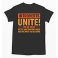 Introvert Antisocial Sarcasm Introverts Unite Anti Social Unisex T-Shirt Introvert Antisocial Sarcasm Introverts Unite Anti Social Unisex T-Shirt