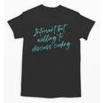 Introvert But Willing To Discuss Coding Unisex T-Shirt Introvert But Willing To Discuss Coding Unisex T-Shirt