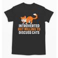 Introverts Cat Lover Introvert Antisocial Cats Anti Social Unisex T-Shirt