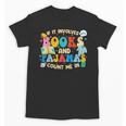 If It Involves Books And Pajamas Count Me In Reading Unisex T-Shirt