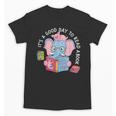 Its A Good Day To Read A Book Cute Elephant And Pig Edition Unisex T-Shirt Its A Good Day To Read A Book Cute Elephant And Pig Edition Unisex T-Shirt
