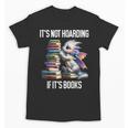 It's Not Hoarding If It's Books ShirtDragon Reading Book Unisex T-Shirt It's Not Hoarding If It's Books ShirtDragon Reading Book Unisex T-Shirt