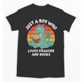 Just A Boy Who Loves Dragons And Books Kids Toddler Baby 5T Unisex T-Shirt