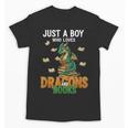Just a Boy Who Loves Dragons And Books Reading Dragon Unisex T-Shirt Just a Boy Who Loves Dragons And Books Reading Dragon Unisex T-Shirt