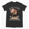 Just A Girl Who Loves Books Book Lover Reading For Women Unisex T-Shirt