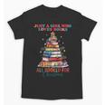 Just a Girl Who Loves Books All Booked For Christmas Unisex T-Shirt