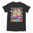 Just A Girl Who Loves Books Reading Library Unisex T-Shirt