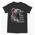 Just a Girl Who Loves Books Unisex T-Shirt