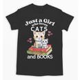 Just A Girl That Loves Cats And Books Cute Cat & Bookwork Unisex T-Shirt Just A Girl That Loves Cats And Books Cute Cat & Bookwork Unisex T-Shirt