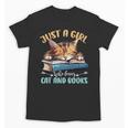Just a Girl Who Loves Cats And Books Kitties Pet Art Lover Unisex T-Shirt