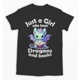 Just a Girl Who Loves Dragons And Books Dragon For Kids Unisex T-Shirt Just a Girl Who Loves Dragons And Books Dragon For Kids Unisex T-Shirt