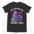 Just a Girl Who Loves Dragons And Books Reading Unisex T-Shirt Just a Girl Who Loves Dragons And Books Reading Unisex T-Shirt