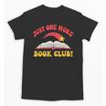 Just One More Book Club Bookish Hippie Unisex T-Shirt Just One More Book Club Bookish Hippie Unisex T-Shirt