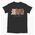 Just One More Chapter Book Lovers Reading Teacher Unisex T-Shirt Just One More Chapter Book Lovers Reading Teacher Unisex T-Shirt