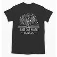 Just One More Chapter Bookish Book Reading Botanical Book Unisex T-Shirt