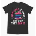 Knowledge Is Power Book Club Librarian Read Banned Books Unisex T-Shirt