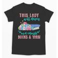 THIS LADY Will Never Own Enough BOOKS & YARN Unisex T-Shirt